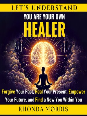 cover image of Let's Understand You Are Your Own Healer